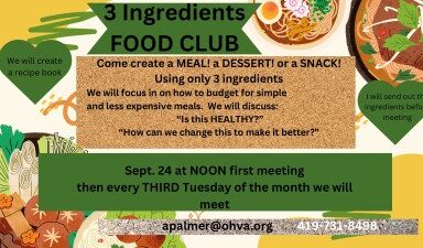 Flyer for '3 Ingredients FOOD CLUB' event. Includes details on creating meals with three ingredients, meeting on Sept. 24 at noon, and every third Tuesday. Background features illustrated food items like salad and pasta. Contact details: apalmer@ohva.org, 419-731-8498.